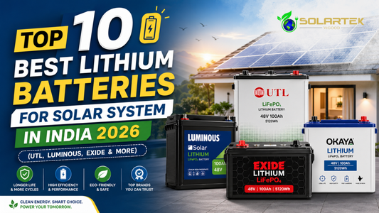 Top 10 Best Lithium Batteries for Solar System in India 2026 (UTL, Luminous, Exide & More)